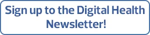 Sign up to the Digital Health Newsletter!