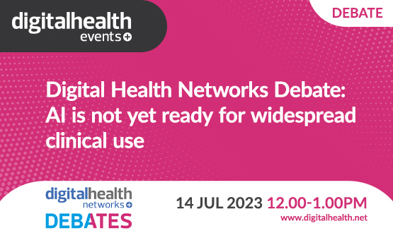 Digital Health Networks Debate Series: AI is not yet ready for widespread clinical use